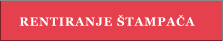 RENTIRANJE �TAMPAČA