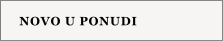 NOVO U PONUDI