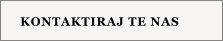 KONTAKTIRAJ TE NAS